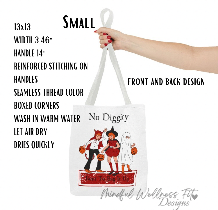 No Diggity Bout To Bag It Up Tote Bag, Halloween Trick or Treat Bag, Song Lyric Inspired Halloween Tote Bag, Kids Candy Bag