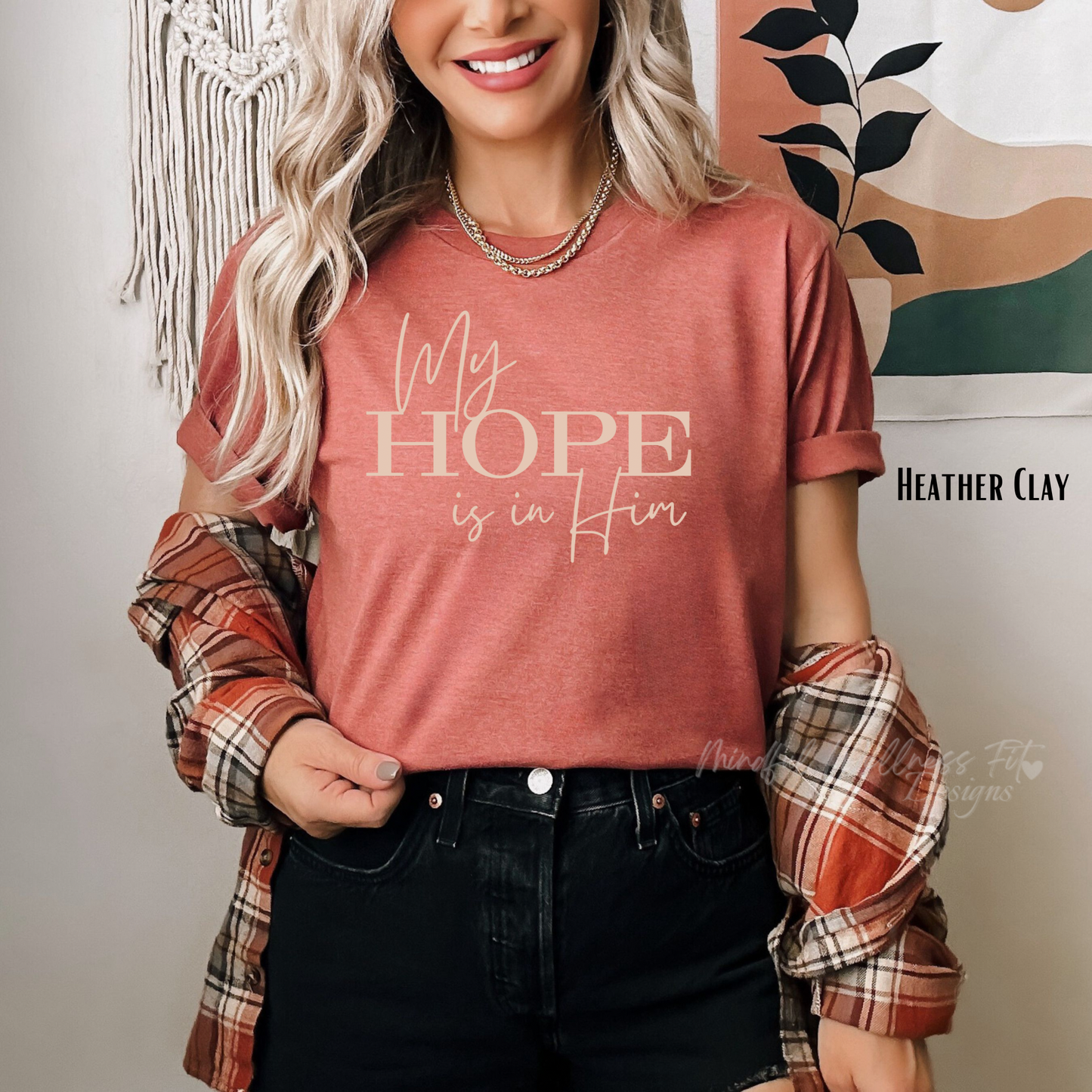 My Hope Is In Him Shirt, Christian Shirt, Psalm Verse Shirt, Bible Verse Tee, Scripture Shirt, Inspirational Faith Shirt, Gift for Her