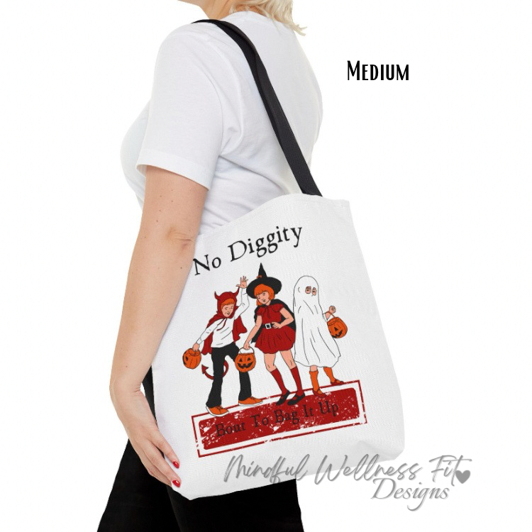 No Diggity Bout To Bag It Up Tote Bag, Halloween Trick or Treat Bag, Song Lyric Inspired Halloween Tote Bag, Kids Candy Bag