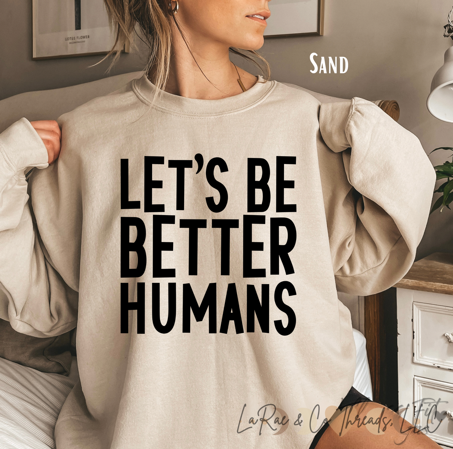 Let's Be Better Humans Crewneck, Motivational Sweatshirt, Cozy Women's Crew, Mindfulness Sweatshirt, Casual Inspirational Sweater, Motivation Apparel
