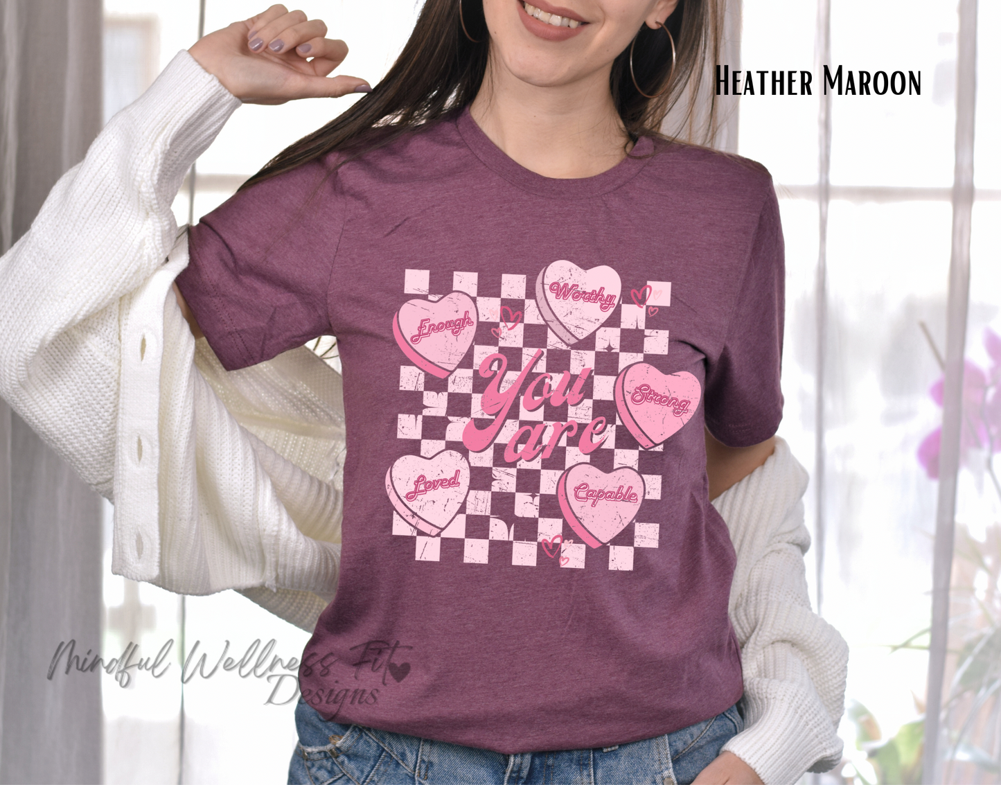 You Are Enough Shirt, Self Love Conversation Heart Shirt, Valentine's Day Shirt, You Are Worthy Strong Capable Loved Shirt, Gift for Her