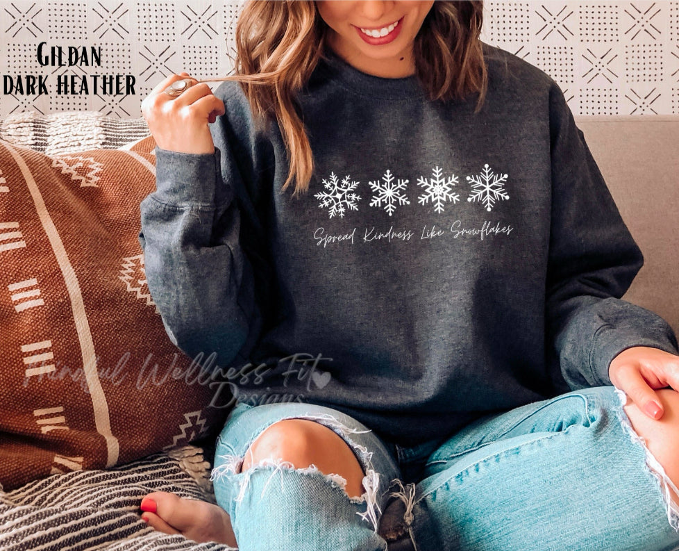 Spread Kindness Like Snowflakes Crewneck, Snowflake Sweatshirt, Be Kind Winter Crewneck, Winter Snowflake Crewneck, Christmas Gift