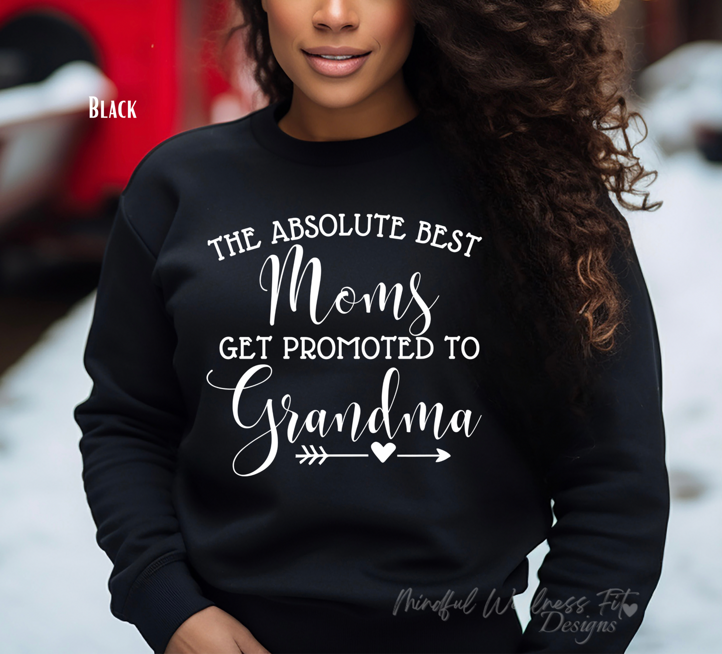 The Best Moms Get Promoted To Grandma Crewneck, Gift for Grandma, Nana Sweatshirt, Cute Grandma Shirt, Mother's Day Gift, Grandma Life Shirt