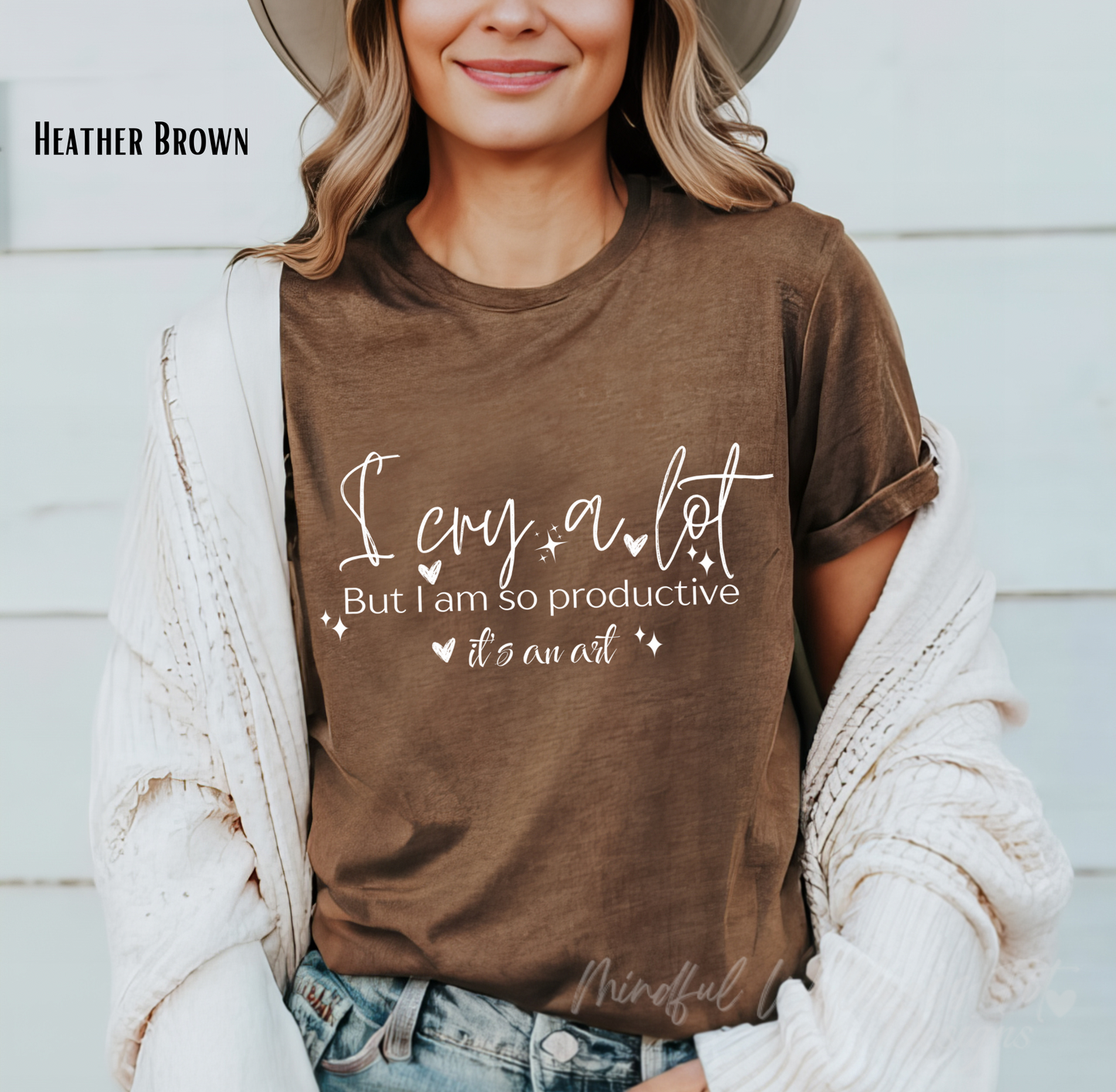I Cry A Lot But I Am So Productive It's An Art Shirt, Mental Health Shirt, Song Lyric Inspired Tee, Self Love Shirt, Gift for Her