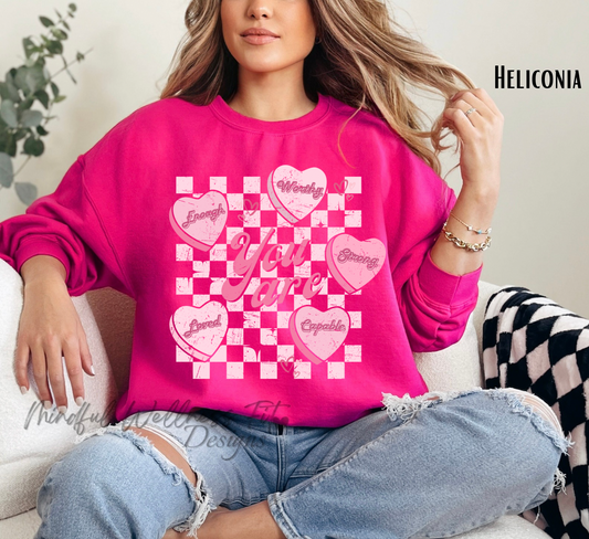 You Are Enough Sweatshirt, Self Love Conversation Heart Crew, Valentines Day Crew, You Are Worthy Strong Capable Loved Shirt, Christian Crew