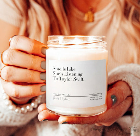 Smells Like She's Listening To Taylor Swift Scented Soy Candle, Swiftie Candle, Friendship Gift, Music Lover Gift Swift Candle, Gift for Her