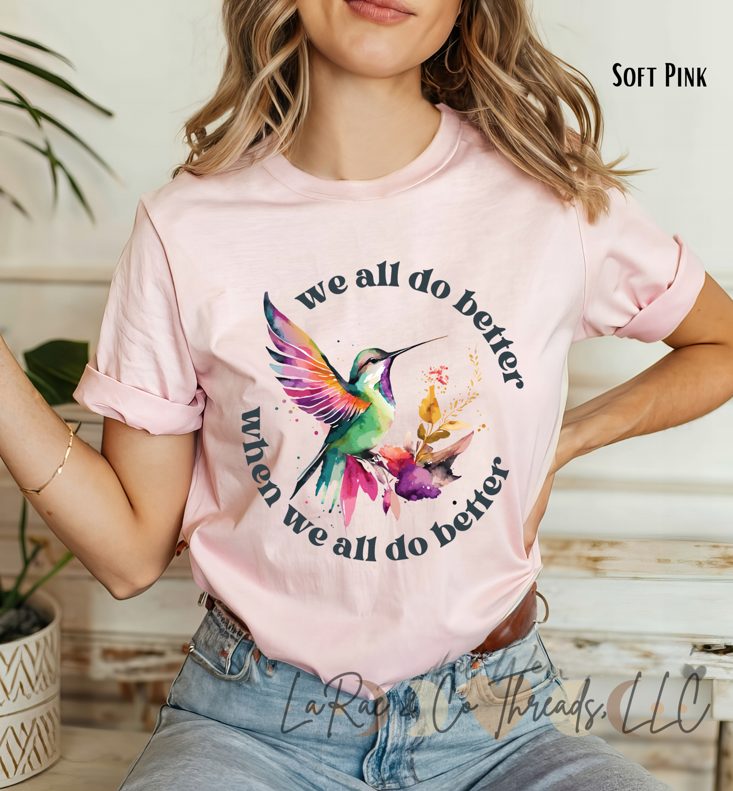We All Do Better When We All Do Better Shirt, Hummingbird Motivational Tee, T-Shirt Gift for Nature Lovers, Inspirational Bird Tee, Casual Everyday Wear