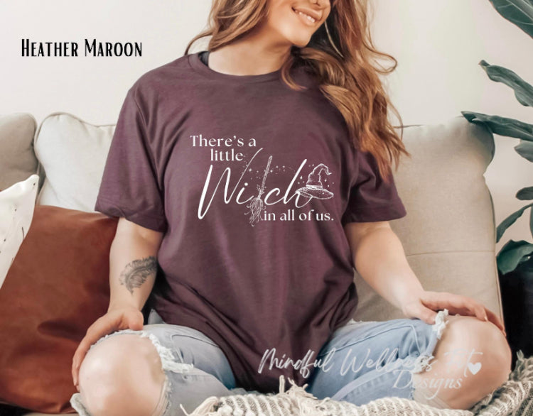 There's A Little Witch In All Of Us Shirt, Witch Tee, Halloween Witch Shirt, Spooky Season, Witchy Vibes, Funny Halloween Shirt, Hocus Pocus