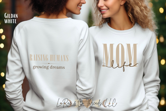 Mom Life Crewneck Sweatshirt, Raising Humans Growing Dreams Crew, Meaningful Mothers Day Sweatshirt, Thoughtful Gift for Mom