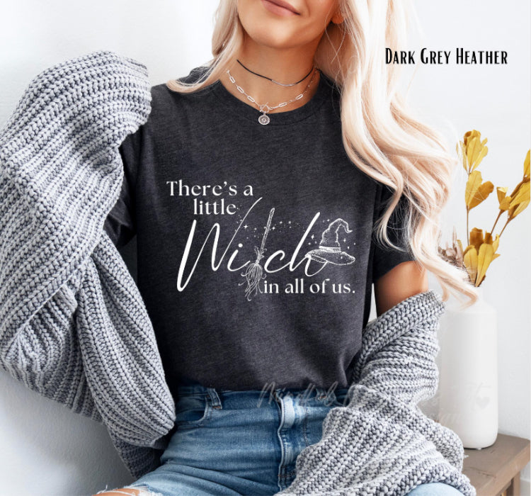 There's A Little Witch In All Of Us Shirt, Witch Tee, Halloween Witch Shirt, Spooky Season, Witchy Vibes, Funny Halloween Shirt, Hocus Pocus