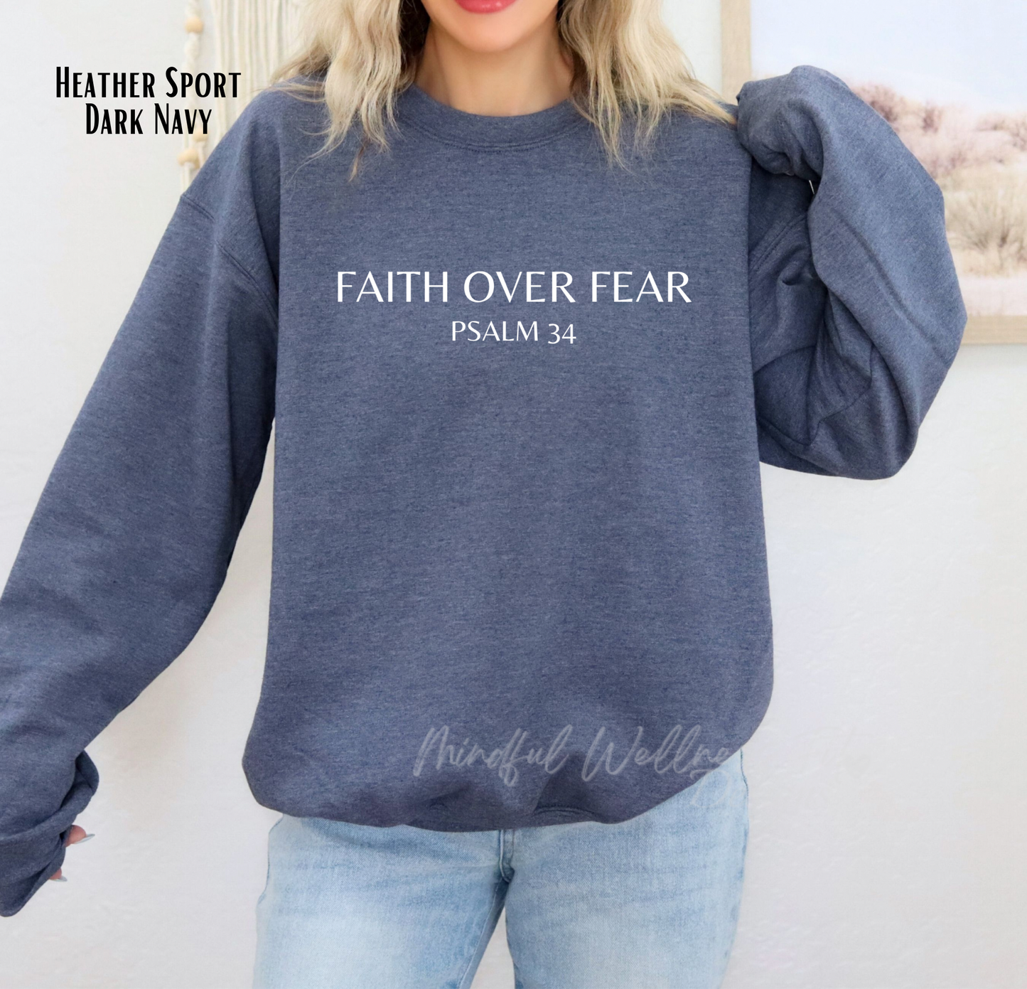 Faith Over Fear Sweatshirt, Psalm 34 Christian Sweater, Minimal Religious Crew, Bible Verse Sweater, Scripture Sweatshirt, Have Faith Crew