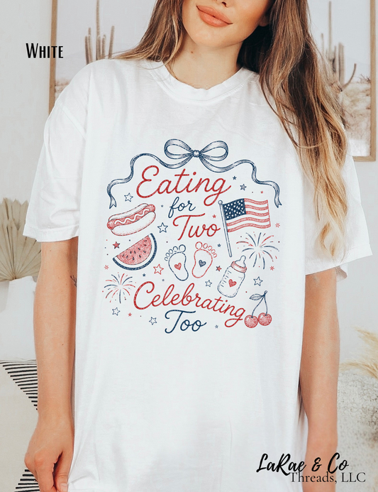 Eating for Two, Celebrating Too, Fourth of July Cook Out Pregnancy Shirt, Patriotic Mom to Be Tee, Patriotic Announcement Shirt, 4th of July Baby Reveal Tee