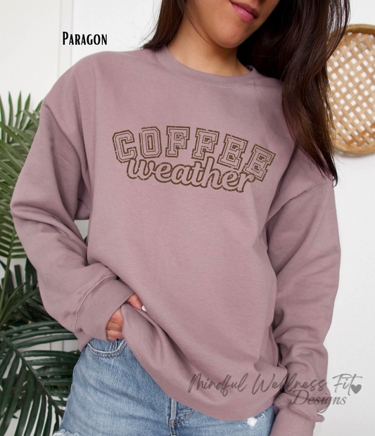 Coffee Weather Sweatshirt, Autumn Vibes, Cozy and Comfy Midweight Softstyle Fleece Crewneck, Fall Apparel, Sweater Weather