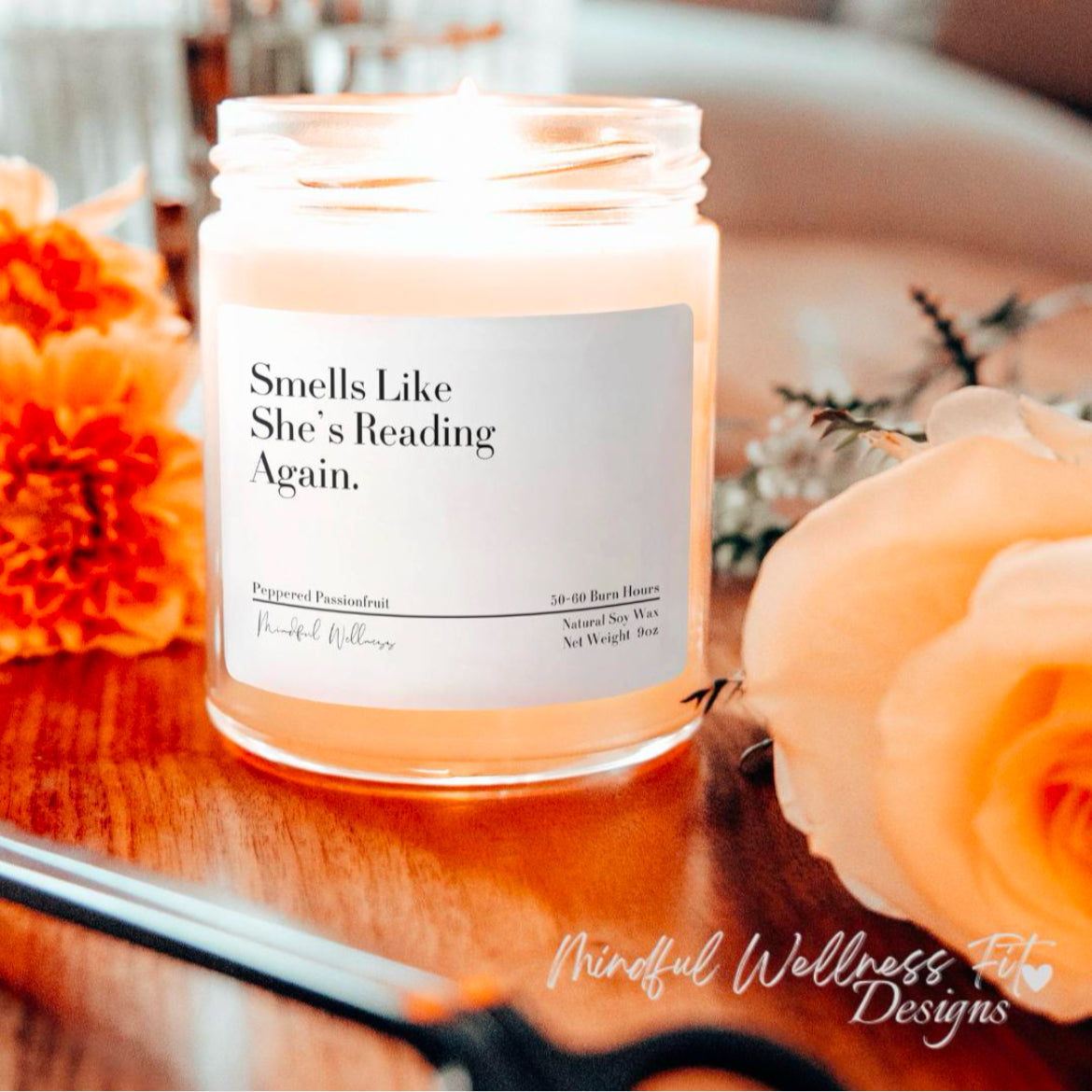 Smells Like She's Reading Again Soy Candle, Funny Book Lover Candle, Sarcastic Candle Best Friend Gift, Scented Candle for Readers