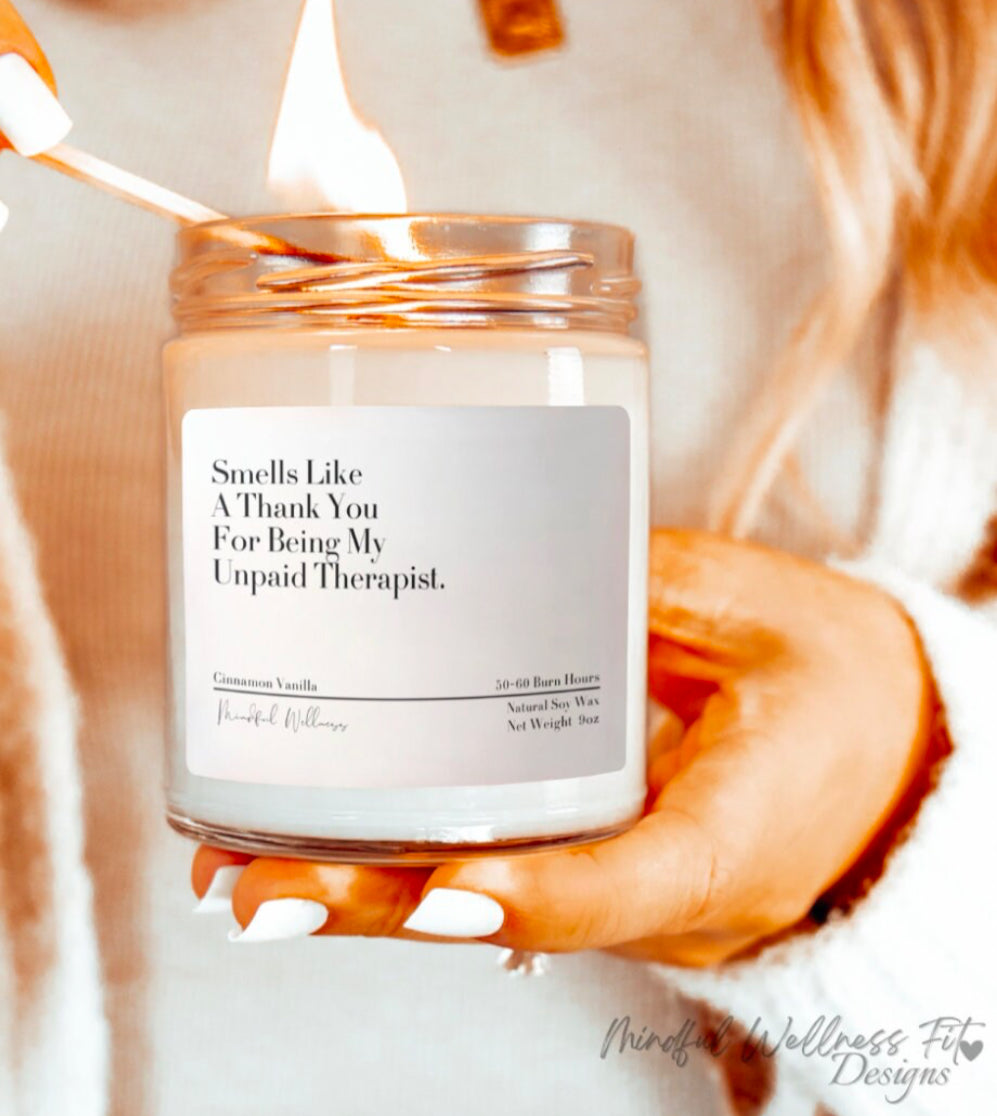 Smells Like A Thank You For Being My Unpaid Therapist Scented Soy Candle, Best Friend Candle Gift, Funny Gift, Sarcasm Candle, Gift for Her