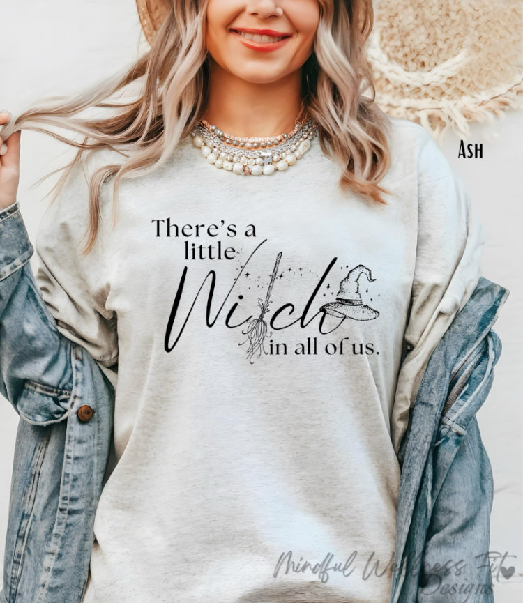 There's A Little Witch In All Of Us Shirt, Witch Tee, Halloween Witch Shirt, Spooky Season, Witchy Vibes, Funny Halloween Shirt, Hocus Pocus