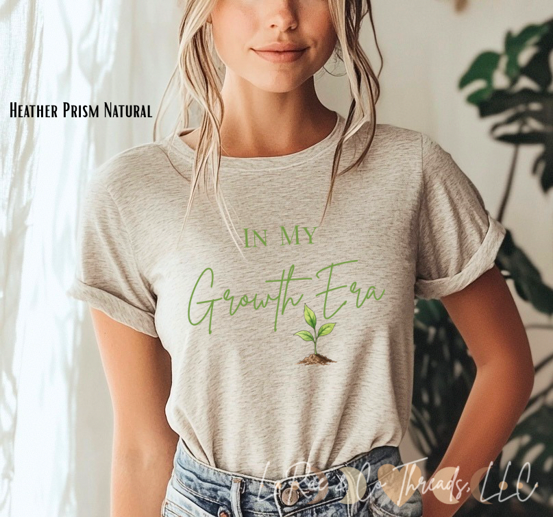 In My Growth Era Plant Tee — Inspirational Growth Mindset T-Shirt
