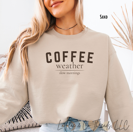 Coffee Weather Rustic Farmhouse Crewneck, Autumn Vibes, Cozy and Comfy Sweater Weather