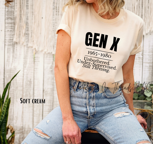 Funny Gen X Shirt 1965–1980 — "Unbothered. Under Supervised. Still Thriving."