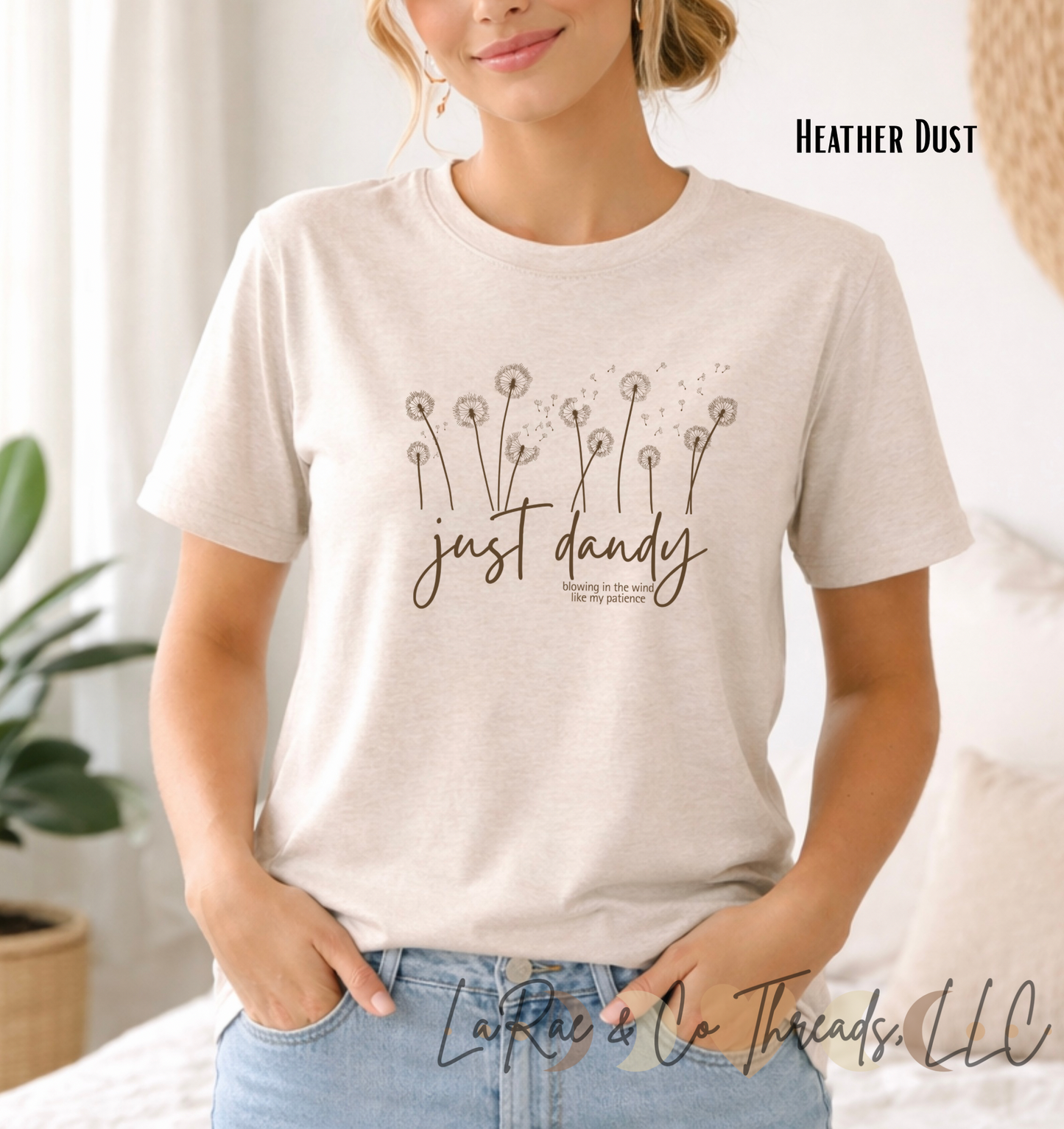 Just Dandy Shirt, Funny Dandelion Graphic Tee for Women, Midlife Mood Shirt, Witty Women's Spring Tee