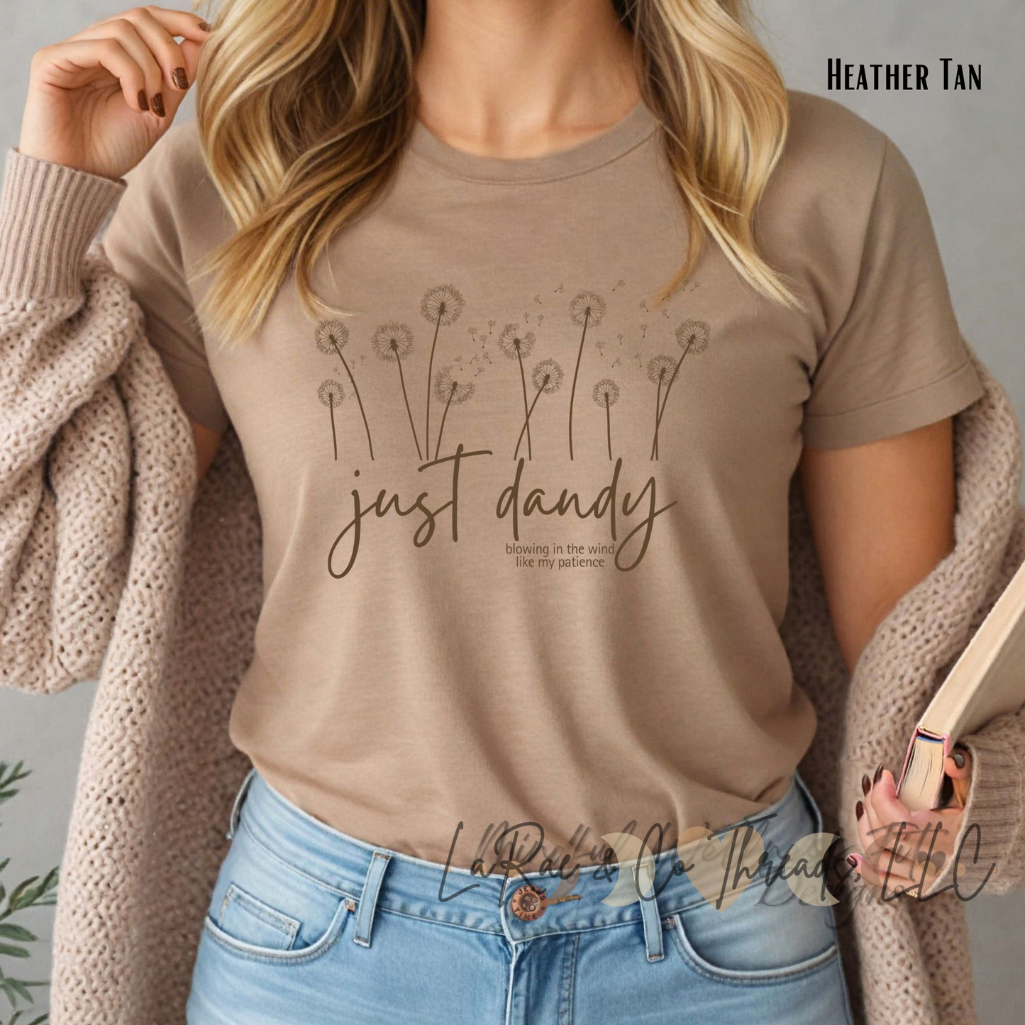 Just Dandy Shirt, Funny Dandelion Graphic Tee for Women, Midlife Mood Shirt, Witty Women's Spring Tee