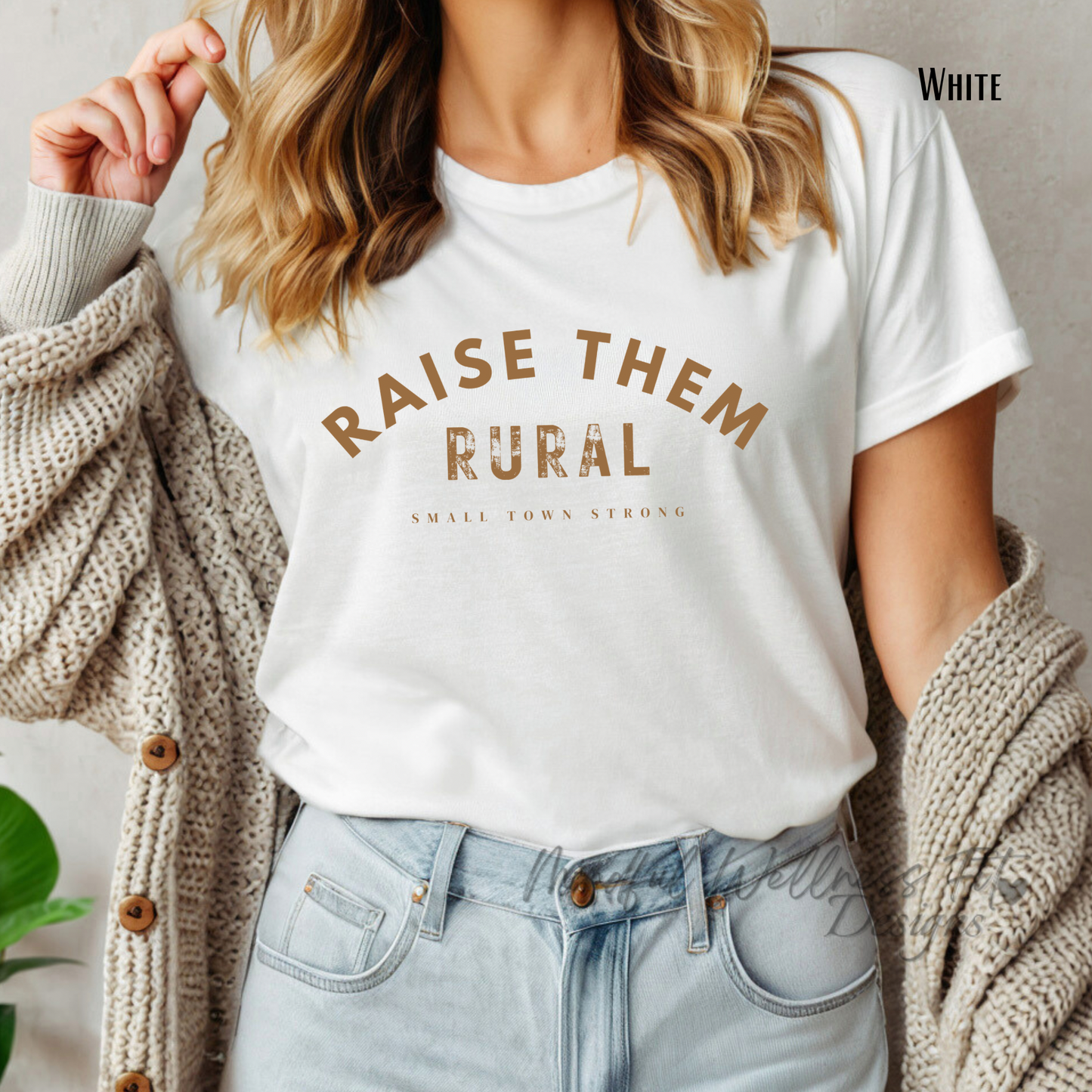 Raise Them Rural, Small Town Strong Shirt, Farm Country Tee, Raise Them Kind Shirt, Raising Rural Shirt, Gift for Mom, Mother's Day