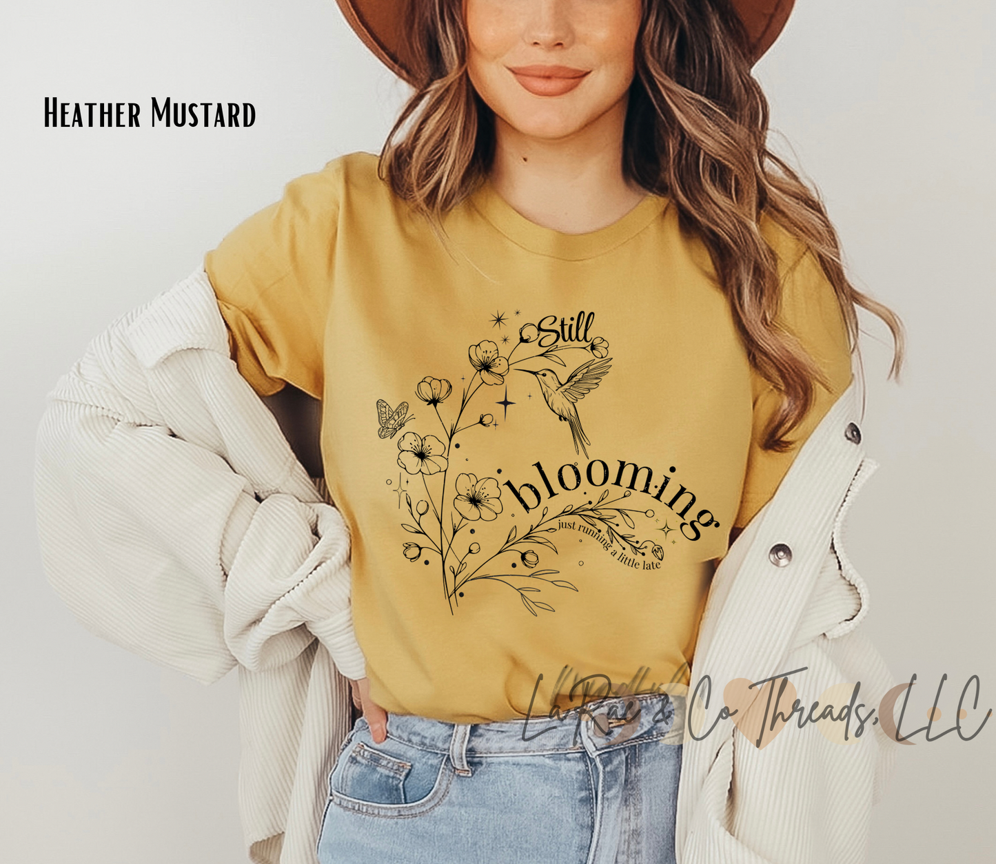 Still Blooming - Just Running a Little Late Shirt, Inspirational Floral Tee, Botanical Shirt for Women