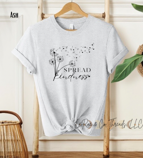 Spread Kindness Dandelion T‑Shirt — Inspirational Kindness Tee, Positive Message Shirt for Women