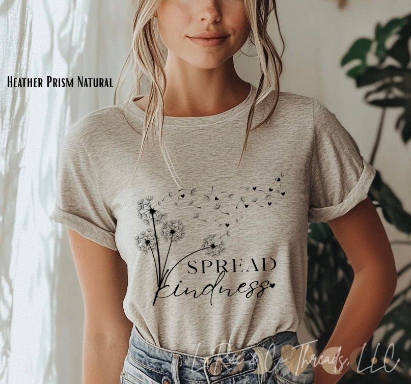 Spread Kindness Dandelion T‑Shirt — Inspirational Kindness Tee, Positive Message Shirt for Women