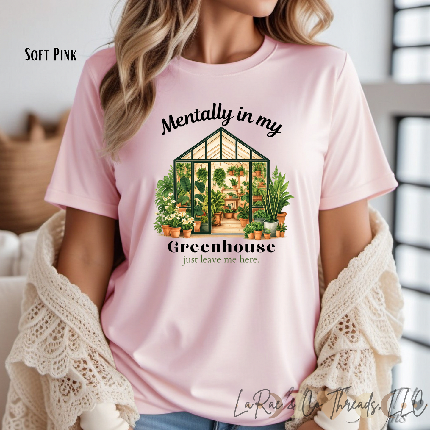 Mentally In My Greenhouse T-Shirt — Plant Lover Tee, Gardening Shirt, Houseplant lover Tee,