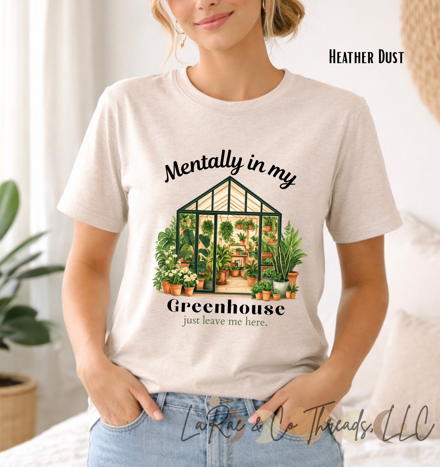 Mentally In My Greenhouse T-Shirt — Plant Lover Tee, Gardening Shirt, Houseplant lover Tee,