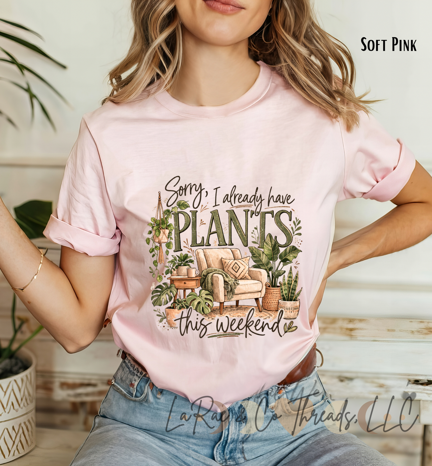 Sorry I Already Have Plants This Weekend Shirt – Funny Plant Lover T-Shirt, Plant Lady Tee, Cozy Houseplant Shirt