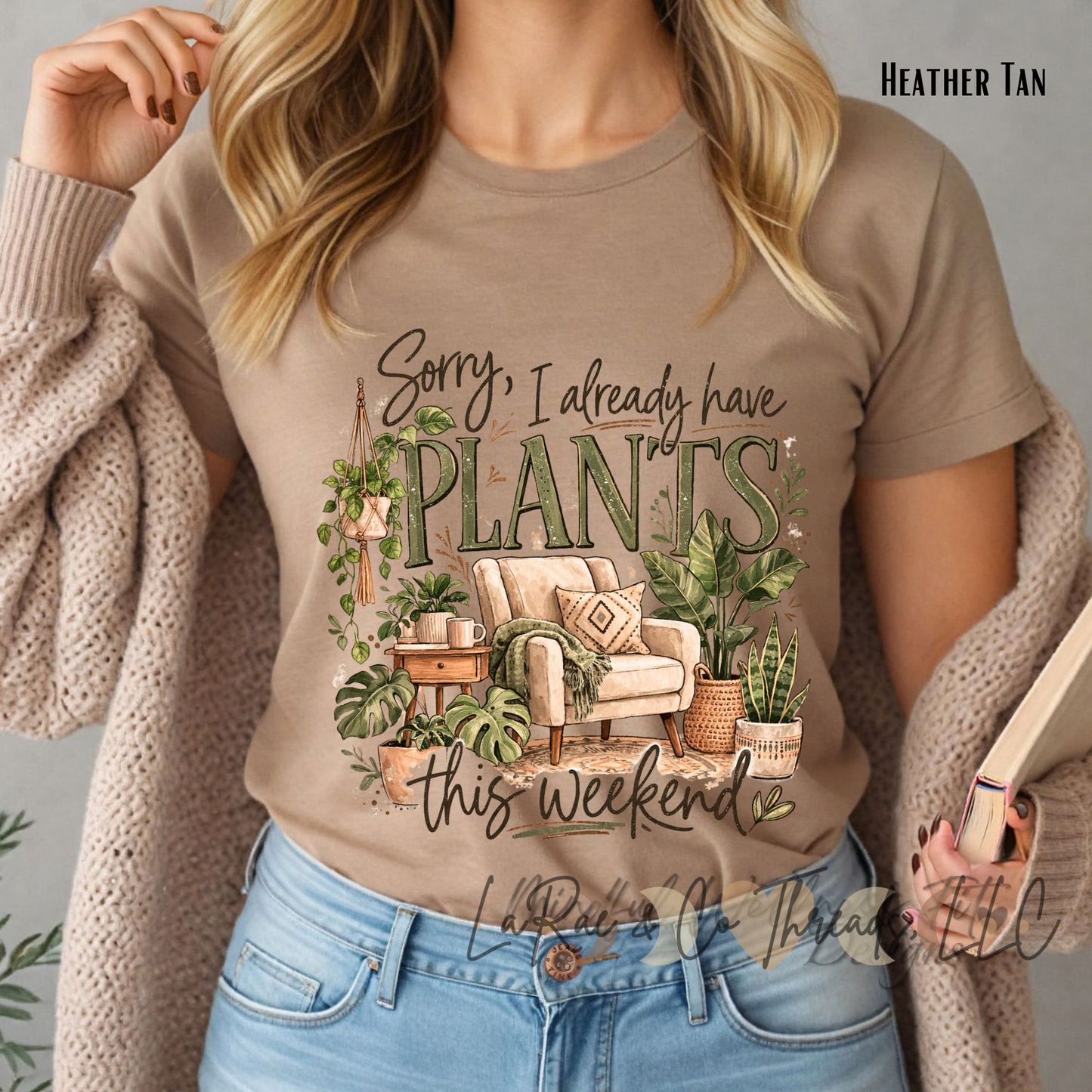 Sorry I Already Have Plants This Weekend Shirt – Funny Plant Lover T-Shirt, Plant Lady Tee, Cozy Houseplant Shirt