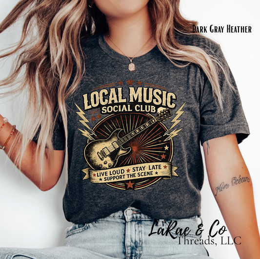 Local Music Social Club Shirt — Live Loud • Support the Scene Tee, Vintage Rock Concert Shirt, Live Music Lover Shirt,